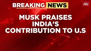 Elon Musk Praises India, Says, &ldquo;America Has Benefited from Talented Indians&rdquo; | India Today News