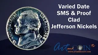Varied Date SMS & Proof Clad Jefferson Nickel