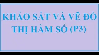 Khảo sát sự biến thiên và vẽ đồ thị hàm số bậc hai trên bậc nhất