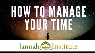How to Manage Your Time
