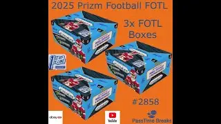 01/25 2025 PRIZM FOOTBALL FIRST OFF THE LINE - 3x FOTL Box - PYT #2858 LIVE BREAK