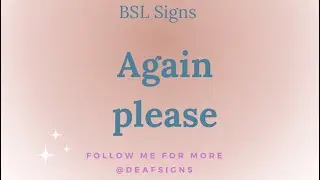 Again please in BSL (British Sign Language) #again #please #britishsignlanguage #bsl