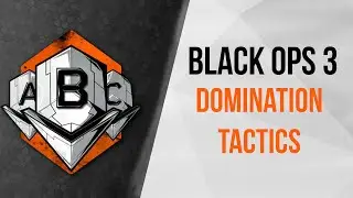 Black Ops 3 - Domination Strategies