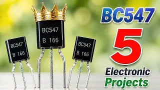 Top 5 Electronics Projects With BC547 Transistor