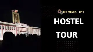 BIT Mesra Hostel Tour   | | Hostel 11 #bitmesra #ranchi