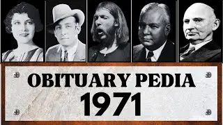 Famous Celebrities and People We Lost in 1971 - Obituary in 1971 - EP11