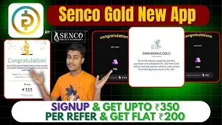 Senco Gold Loot : myDigiGold app Signup Rs 350 Per Refer Rs 200 || Free Gold Rs 100 for All New User