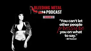 Living Loudly: interview with Bif Naked | Bleeding Metal Podcast 5.16