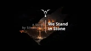 We Stand in Stone