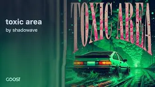 shadowave - toxic area