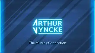 Arthur Vyncke - The Missing Connection