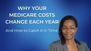 3 Medicare Coverage Changes to Double-Check Every Year