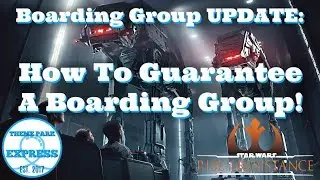 Early Boarding Group GUARANTEED! Updated Rise Of The Resistance Boarding Group Process