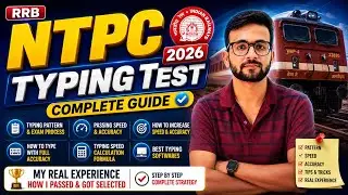 🚆 RRB NTPC Typing Test 2026: Complete Guide | Speed, Accuracy, Pattern & How I Got Selected 🎯