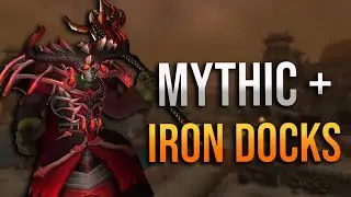 New Season 4 Mythic +14 Iron Docks Testing! Shrouded, Fortified and Volcanic