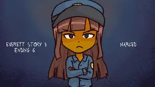 Everett Gray Ending 6 (Narced)