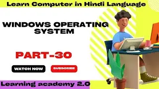 Windows Operating System/Computer Course In Hindi /ADCA / Learning Academy2.O