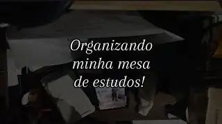 Mini Vlog Organizando Minha Mesa de Estudos Comigo 📚 #studywithme #studydesk #studytime 