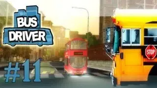 Bus Driver - Walkthrough - Part 11 - Old Town Bells School (PC) [HD]