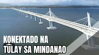PINAKAMAHABANG TULAY SA MINDANAO KONEKTADO NA| MR KASAGPA