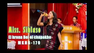 MARA HLA THIEPA..Miss Sihlaso..Ei hrona Bei ei chapakho..(MKHB-179)