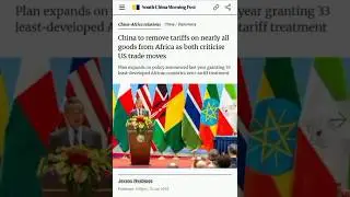 🤝 China-Africa Relations: A Landmark Zero-Tariff Pact for 53 Nations | Reshaping Trade & Diplomacy.