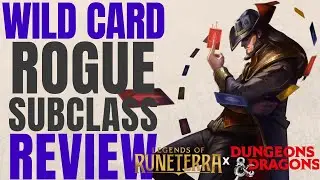 NEW Wild Card Rogue (League of Legends Runeterra Crossover) - D&D 5e Subclass Series