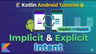 Kotlin for Android - 3 || Implicit and Explicit Intent ||