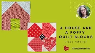 A house and a poppy quilt blocks