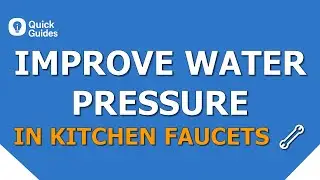Low Kitchen Faucet Pressure? Try These 5 Fast Fixes That Actually Work
