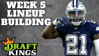 Draftkings NFL DFS | Lineup Building | Week 5