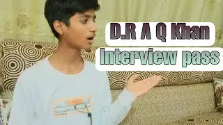 how to interview pass of D.R AQ KHAN College subscribe and like my videos#abdullah#treanding #viral