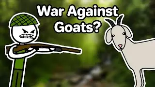 The War Against 250K Goats