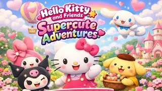 Hello Kitty and Friends Supercute Adventures 🌸 Kawaii Animation Full Story