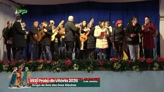 Reis Praia da Vitória 2026  - Grupo de Reis das Doze Ribeiras  - 6 de Janeiro