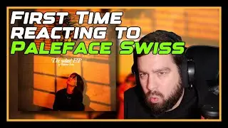 Paleface Swiss - Withering Flower [REACTION]