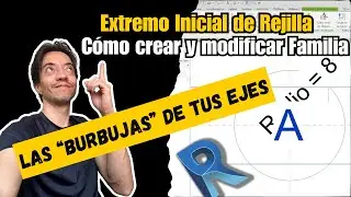 ✅Cómo crear y modificar las "BURBUJAS DE TUS EJES" en Revit... 2 Opciones PASO A PASO
