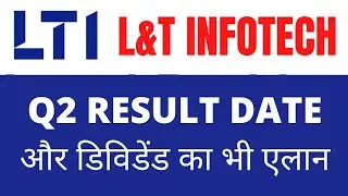 lti share q2 result date 2022 !! larsen & toubro Infotech share result!! lti dividend