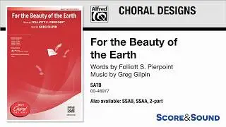 For the Beauty of the Earth, by Greg Gilpin – Score & Sound