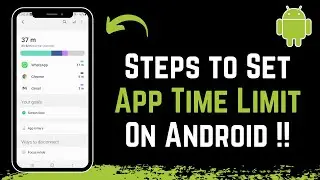 Как установить ограничение по времени использования приложения на Android!