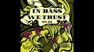 In Bass We Trust #1 (Amapiano, Hip-hop, UK Garage)