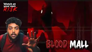 Watch at your Own RISK | This Game gives Warning | Blood Mall
