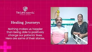 TriLife Hospital - Dr Rashmit (Patient Testimonial)