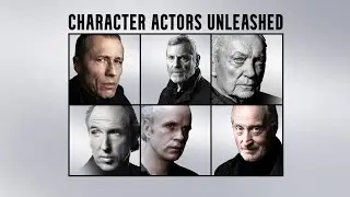 The Villains We Love: 6 Iconic Character Actors &ndash; Expanded Cut