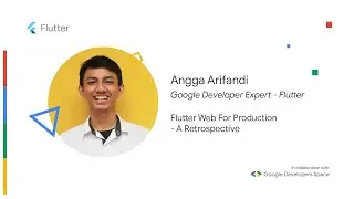 Flutter Web For Production (A Retrospective) - Angga Arifandi