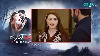 Recap - Do Kinaray Episode 60 | 16th Sep 2025 | Momina Iqbal - Junaid Khan - Hira Soomro | Green TV