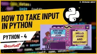 How to take Input in Python in తెలుగు | Python tutorial - 4