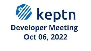 Keptn Developer Meeting - Oct 06, 2022 - Lifecycle Controller Demo & project updates
