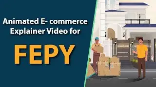 Анимированный видеоролик-презентация для FEPY | Видеоролик-презентация для электронной коммерции от MotionGility