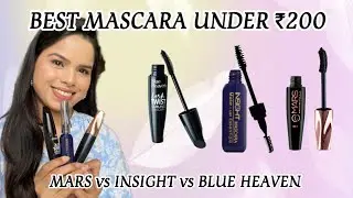 Mars vs Insight vs Blue Heaven Kash Twist Mascara | Best Affordable Mascara Comparison | #msacara